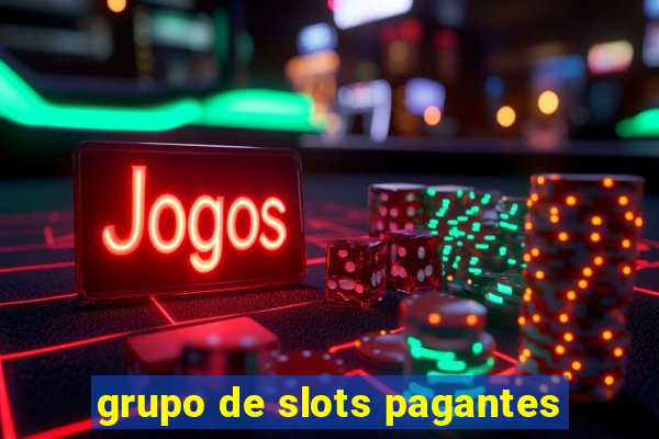 grupo de slots pagantes